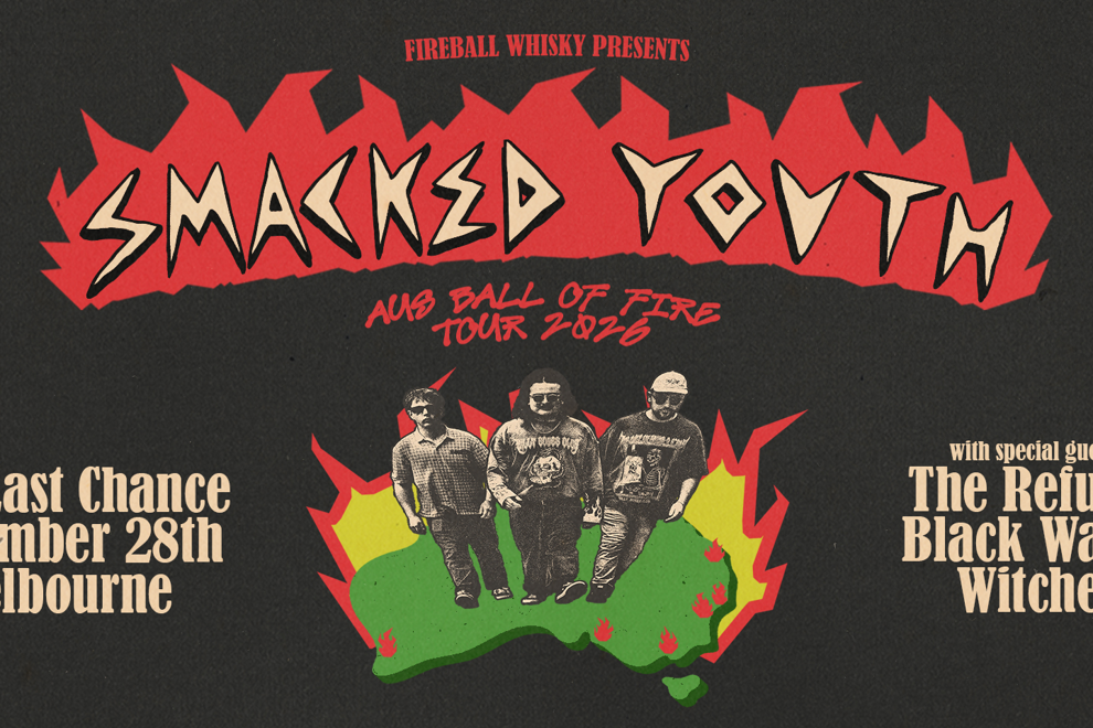 Smacked Youth – Aus Ball of Fire Tour – Melbourne