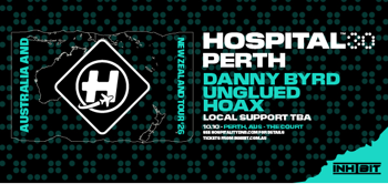 30 Years of Hospital Records | PERTH ft. Danny Byrd, Unglued & Hoax poster