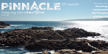 Pinnacle - EP Launch