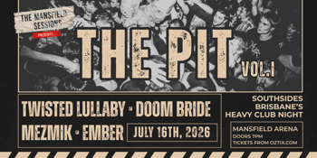 Mansfield Sessions - The Pit Vol. 1 featuring Twisted Lullaby, Doom Bride, Mezmik & Ember