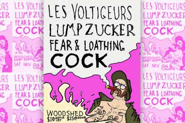 Les Voltigeurs, Lump Zucker, Fear & Loathing and Cock (the band)