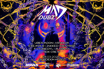 BASSAUS & OBNOXIOUS pres. MAD DUBZ (UK)