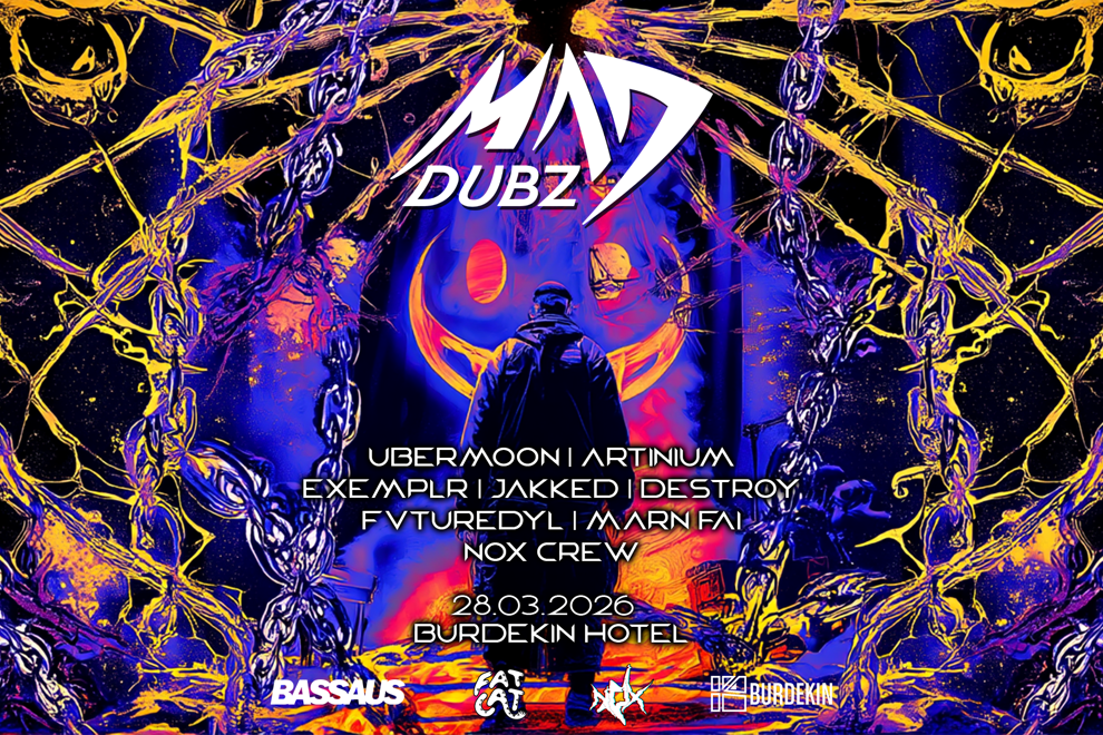 BASSAUS & OBNOXIOUS pres. MAD DUBZ (UK)