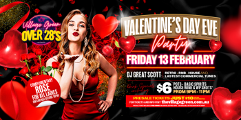 VILLAGE GREEN - Over 28 Friday's - Valentines Eve