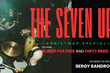 The Seven Ups Christmas Special at the Bergy Bandroom