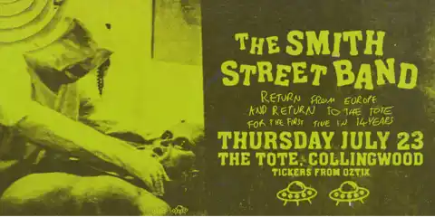 The Smith Street Band - Return from Europe & Return to The Tote