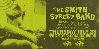 The Smith Street Band - Return from Europe & Return to The Tote
