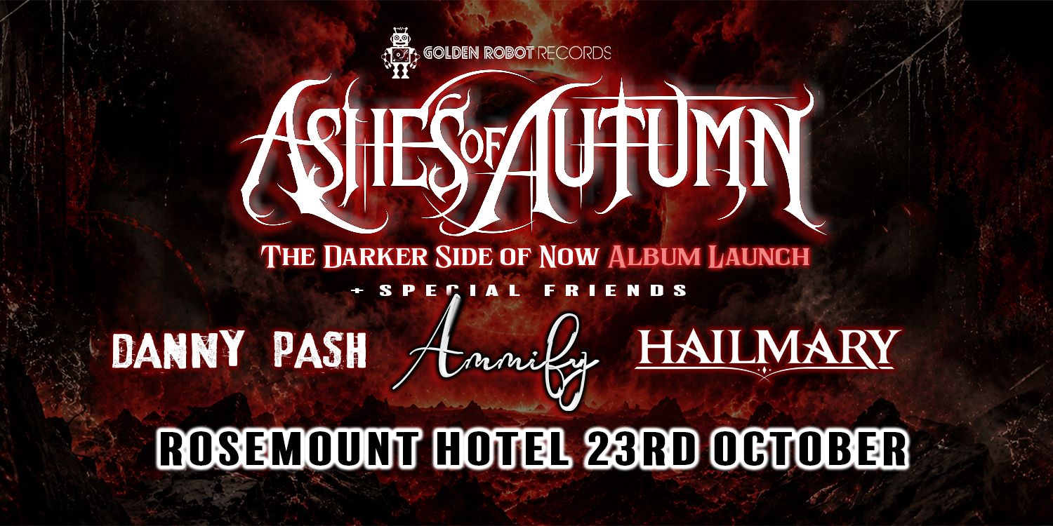 Ashes of Autumn "The Darker Side Of Now" Album Launch