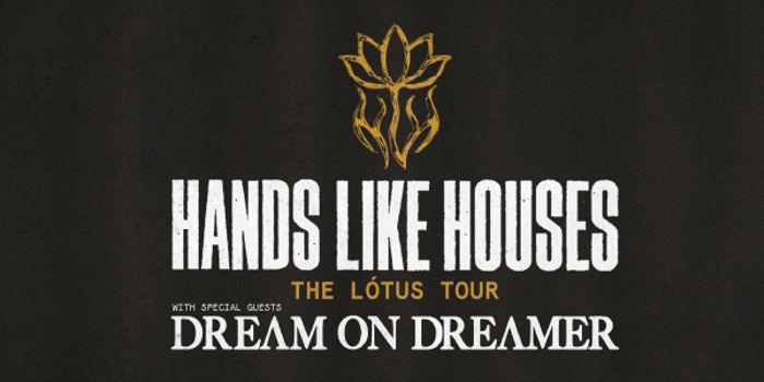 Hands Like Houses - The Lotus Tour