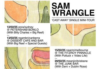 Sam Wrangle 'Cast Away' Single Release Show with Deni and Dublin Rose