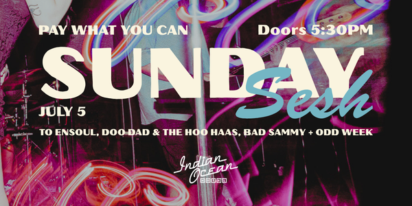 SUNDAY SESH live at Indian Ocean Hotel - Concert poster