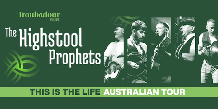 The Highstool Prophets - "This Is The Life" Australian Tour