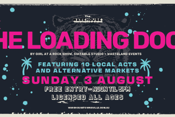 THE LOADING DOCK - AUGUST EDITION