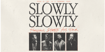 Slowly Slowly - Forgiving Spree Aus Tour