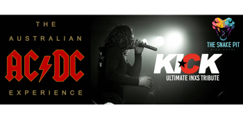 The Australian ACDC Experience  & KICK INXS Ultimate Tribute @ The Snake Pit