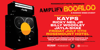 Amplify Boorloo - A NAIDOC Week Event