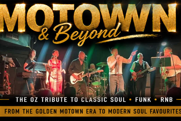 Motown & Beyond - The Oz Tribute to Soul, Funk & RnB Classics