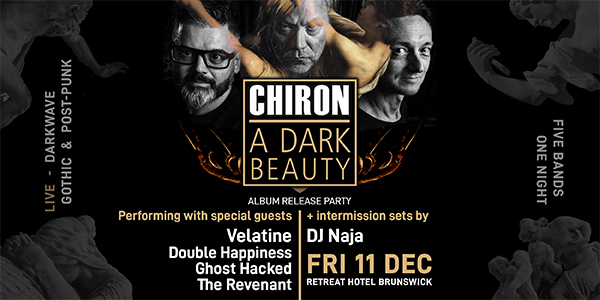 Chiron Release Party w/ Velatine, Double Happiness, Ghost Hacked, The Revenant, DJ Naja live at The Retreat Hotel - Concert poster