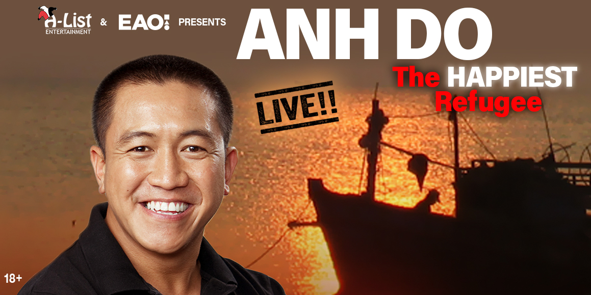 Anh Do - The Happiest Refugee Live!