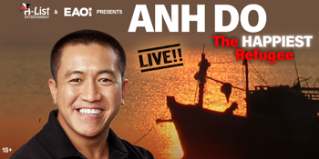 Anh Do - The Happiest Refugee Live!