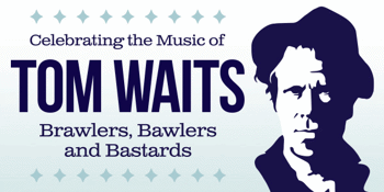 A Tribute to Tom Waits