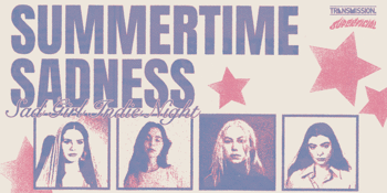 Summertime Sadness: A Sad Girl Indie Party - Sydney