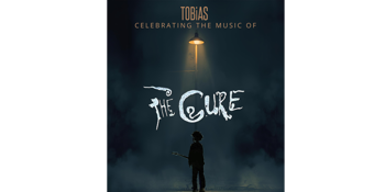 TOBiAS Celebrates ......THE CURE......