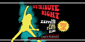 70s Tribute Night - LED ZEPPELIN + PINK FLOYD + KISS