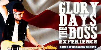 Glory Days The Boss Experience