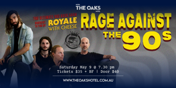 Royale With Cheese: Rage Against the 90's