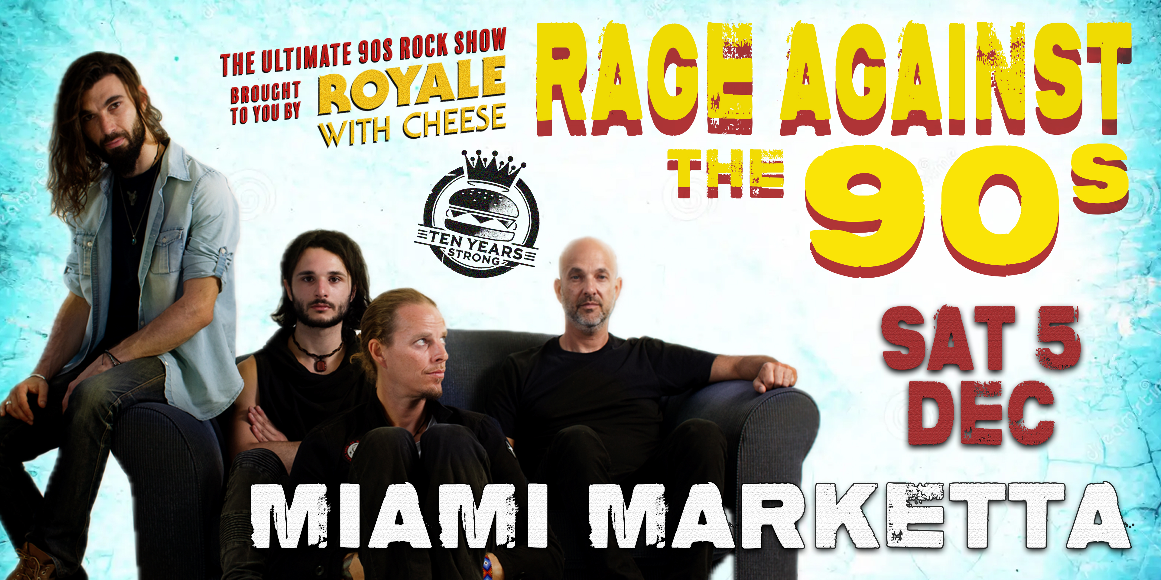 Royale With Cheese - The Ultimate 90's Rock Show