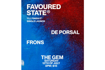 Favoured State "I'll Finish It" single launch + De Porsal + Frons