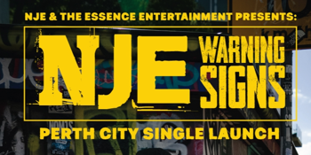 NJE - WARNING SIGNS - PERTH CITY SINGLE LAUNCH