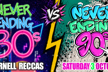 Never Ending 80s Presents: 80s v 90s  - The Battle of  The Decades - Dress Up Party