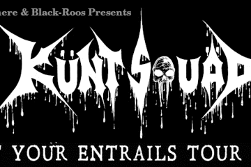 Kuntsquad - Eat your entrails tour