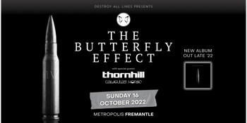 The Butterfly Effect Australian Tour