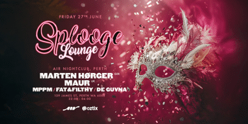 SPLOOGE LOUNGE PRESENTS MARTEN HØRGER & MAUR