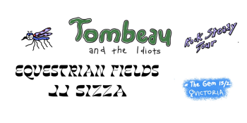 Tombeau & The Idiots (NSW) w/ Friends @ The Gem