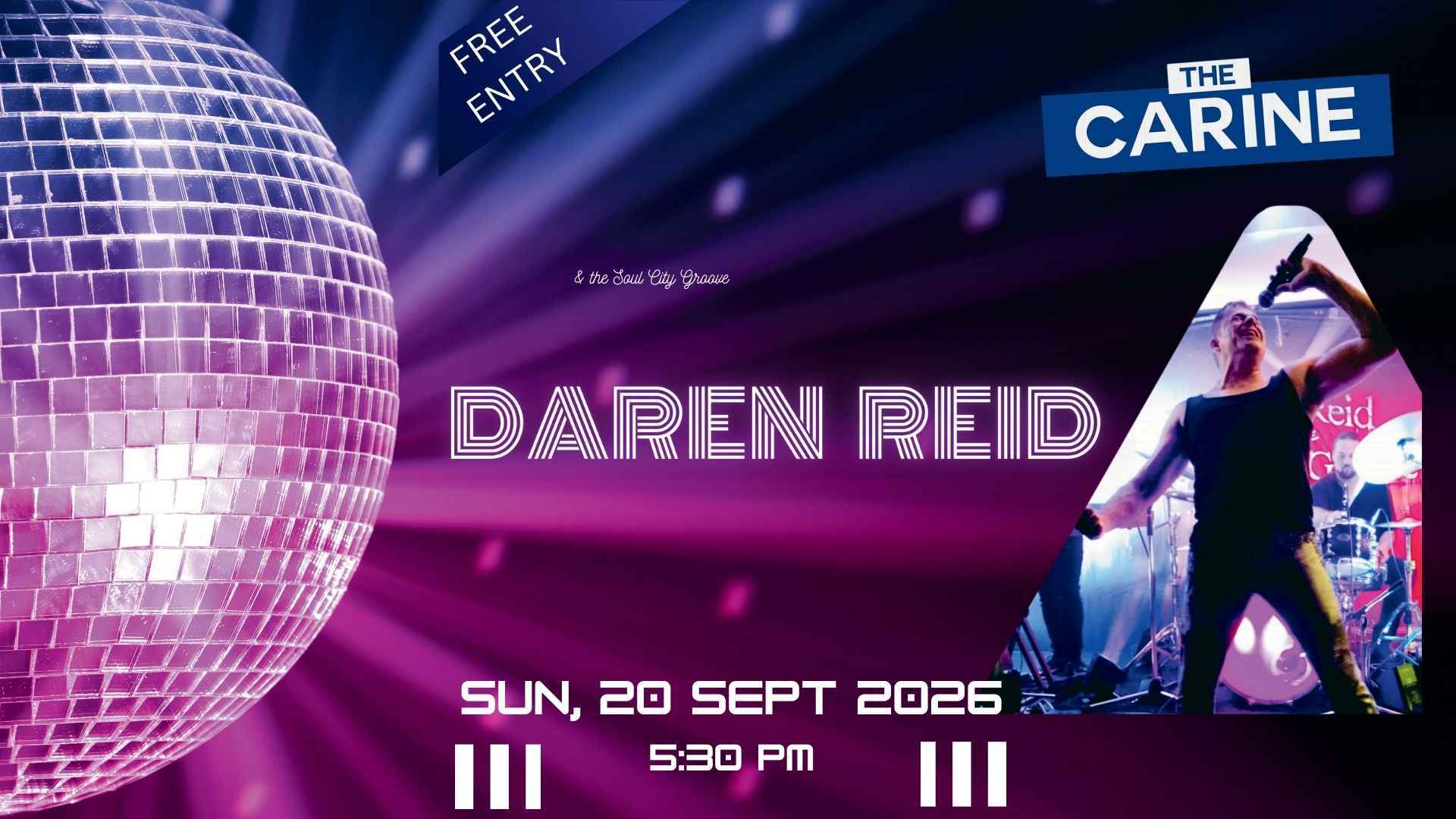 LIVE AT THE CARINE !!!! DARREN REID
