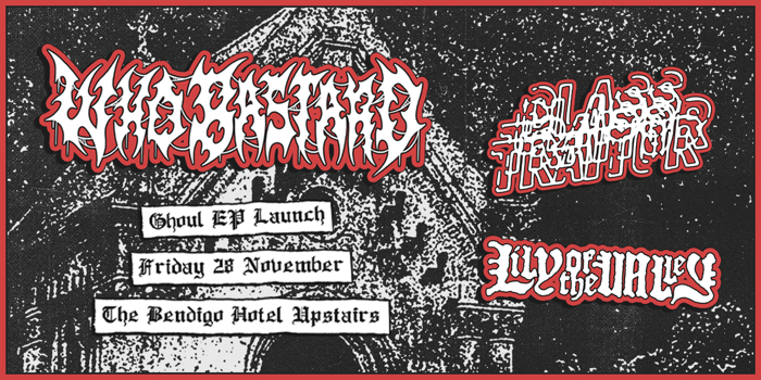 Who Bastard "Ghoul" EP Launch with Class Traitor and Lily of the Valley [UPSTAIRS]