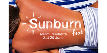 Sunburn Fest - Vlads, Rubyhoo, Lazy Haze, The Colliflowers + More!