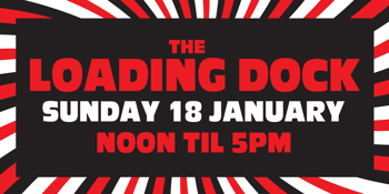 The Loading Dock - January Edition