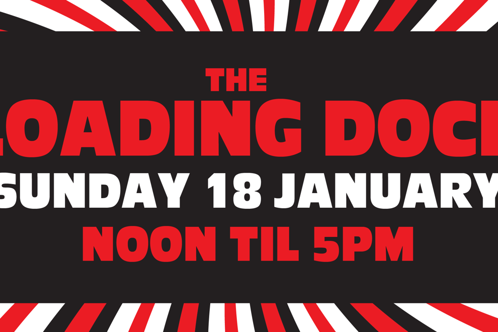 The Loading Dock - January Edition