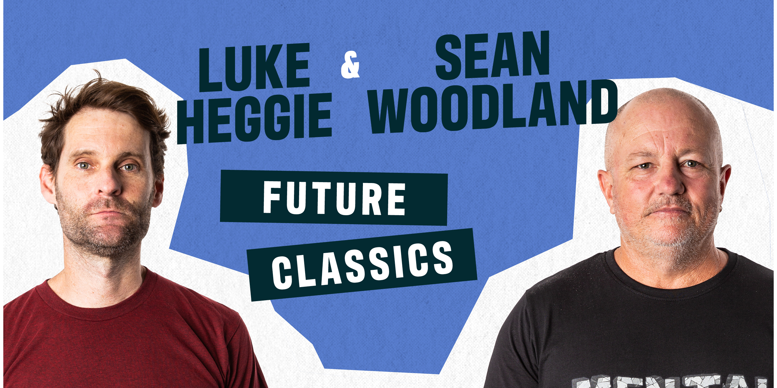 Luke Heggie & Sean Woodland - Future Classics