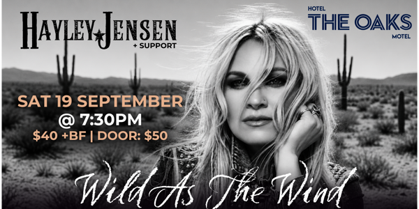 Hayley Jensen - Wild As The Wind Tour live at The Oaks Hotel - Concert poster