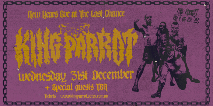 NYE with KING PARROT @ The Last Chance