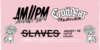 AM//PM x Crowbar Sydney: Slaves (USA)