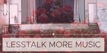 Lesstalk More Music