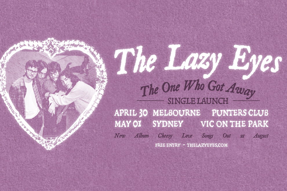 The Lazy Eyes - 'The One Who Got Away' Single Launch