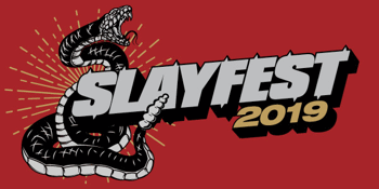 Slayfest 2019